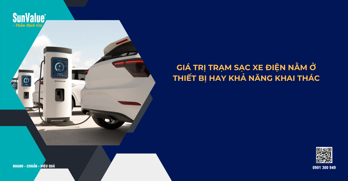 GIÁ TRỊ TRẠM SẠC XE ĐIỆN NẰM Ở THIẾT BỊ HAY KHẢ NĂNG KHAI THÁC