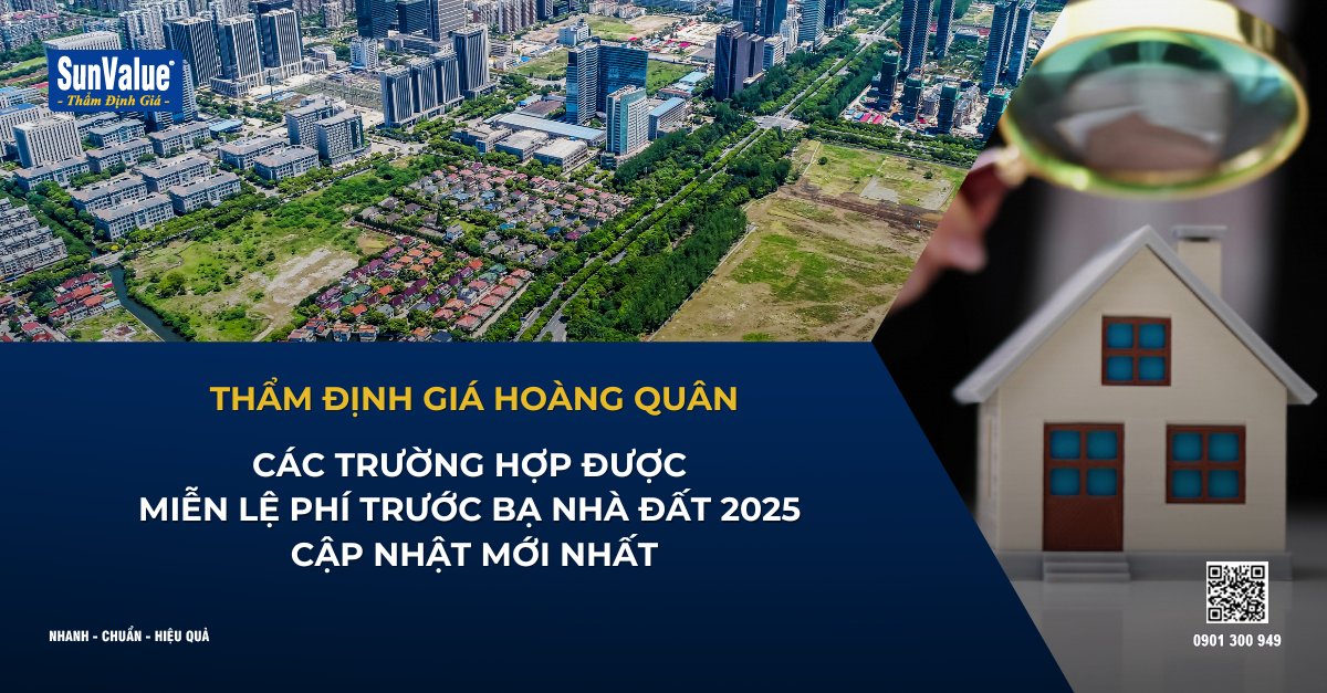 CÁC TRƯỜNG HỢP ĐƯỢC MIỄN LỆ PHÍ TRƯỚC BẠ NHÀ ĐẤT 2025 (CẬP NHẬT MỚI NHẤT)