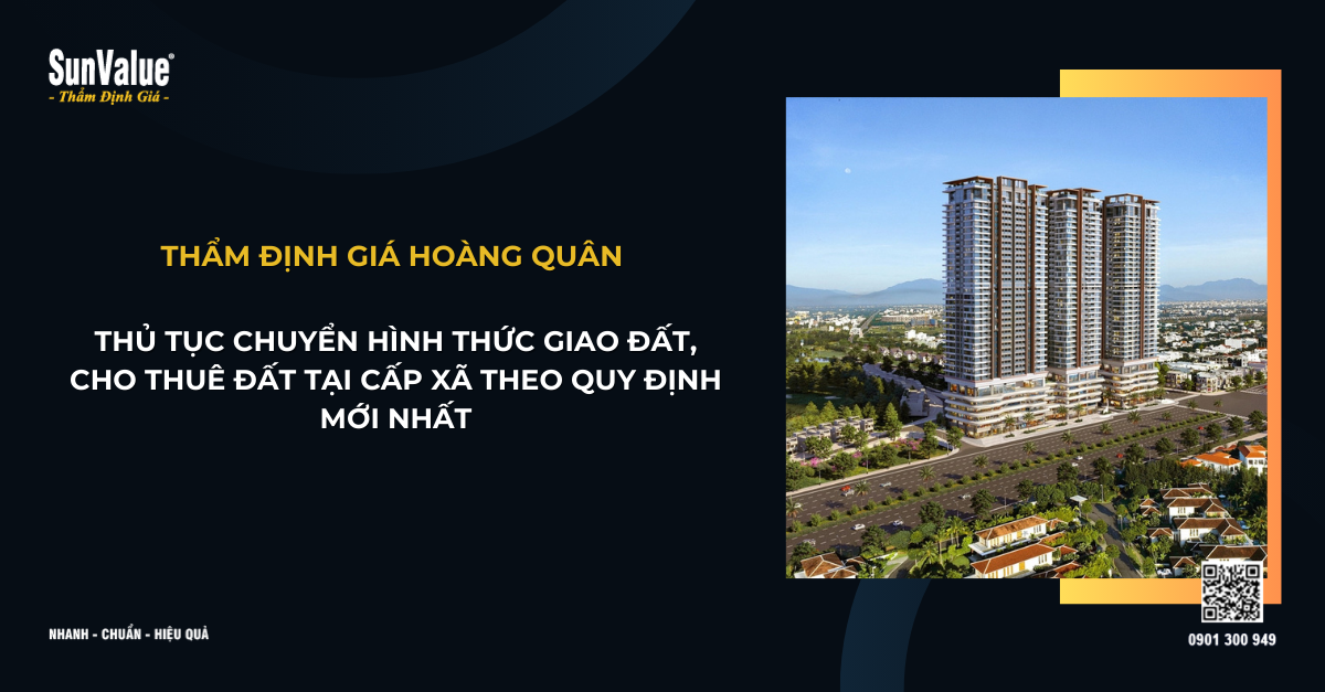 THỦ TỤC CHUYỂN HÌNH THỨC GIAO ĐẤT, CHO THUÊ ĐẤT TẠI CẤP XÃ THEO QUY ĐỊNH MỚI NHẤT