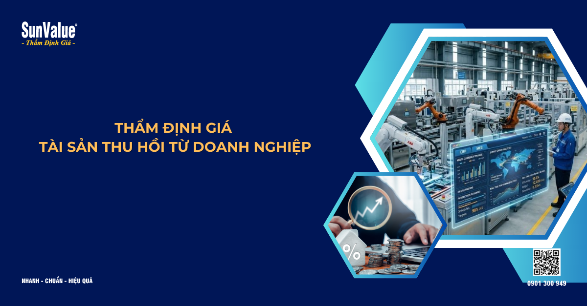 THẨM ĐỊNH GIÁ TÀI SẢN THU HỒI TỪ DOANH NGHIỆP