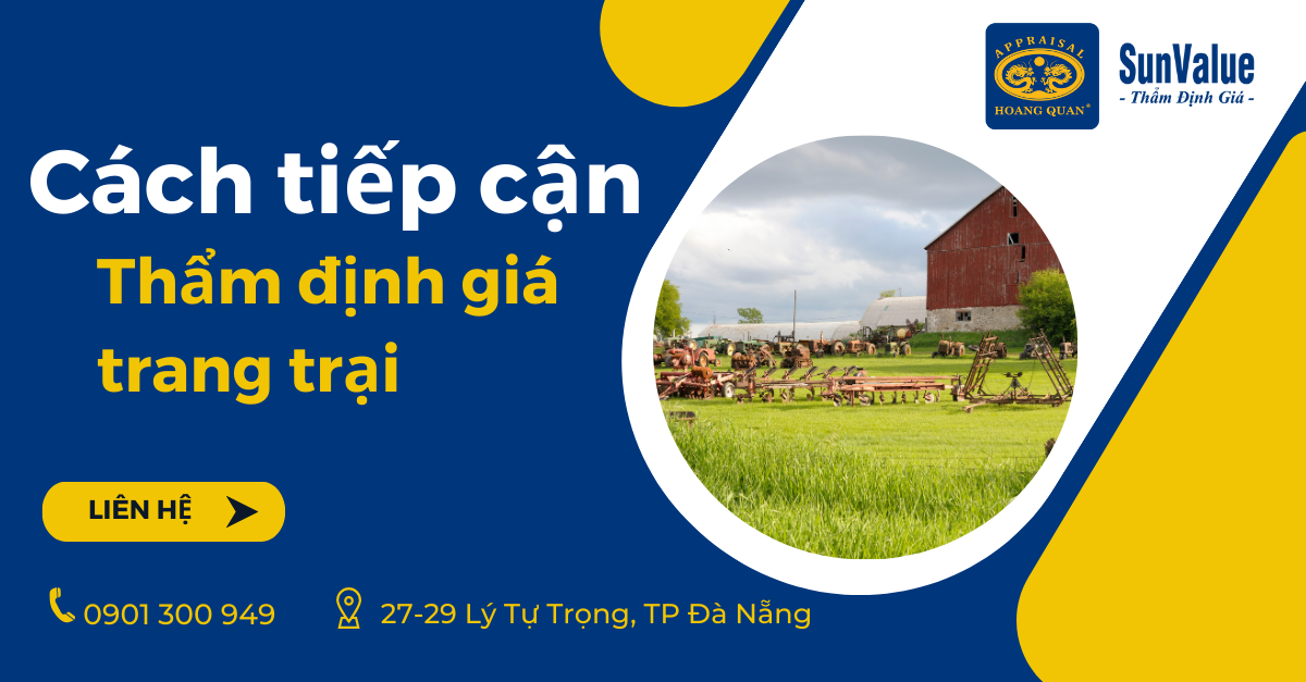 CÁCH TIẾP CẬN THẨM ĐỊNH GIÁ TRANG TRẠI