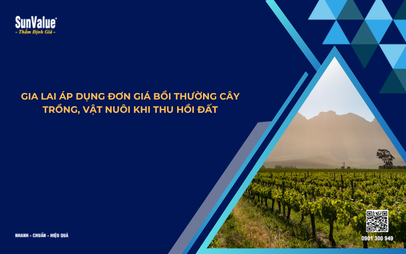 Gia Lai áp dụng đơn giá bồi thường cây trồng vật nuôi
