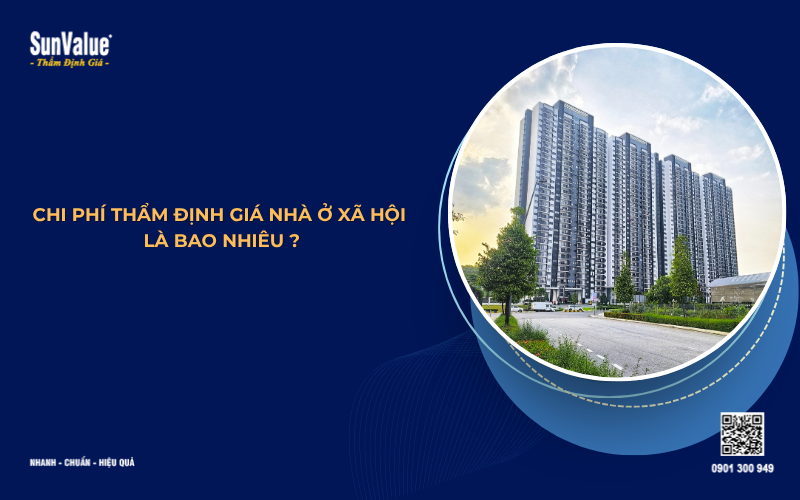 chi phí thẩm định giá nhà ở xã hội