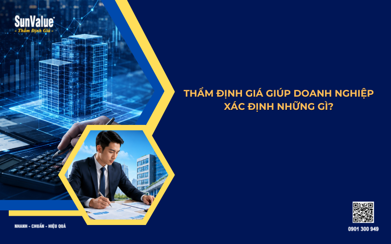 thẩm định giá doanh nghiệp có vai trò gì