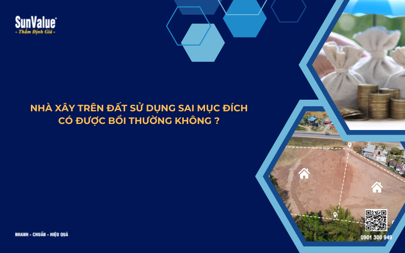 xây nhà trên đất sử dụng sai mục đích có được bồi thường không