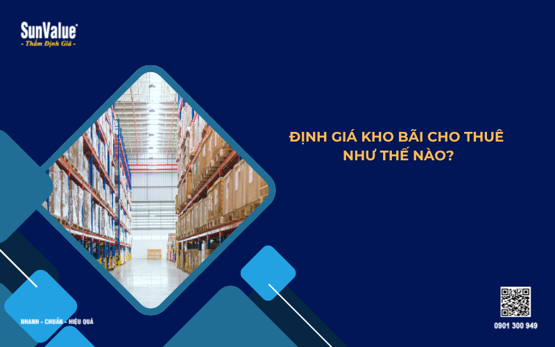 định giá kho bãi cho thuê như thế nào
