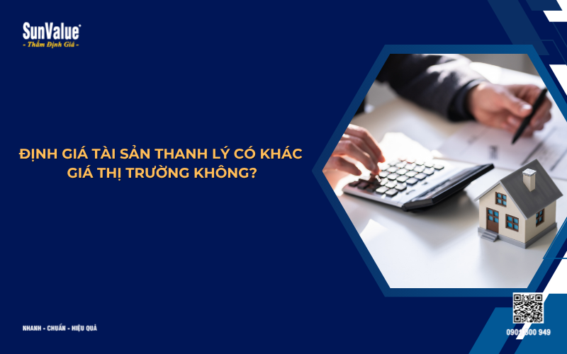 định giá tài sản thanh lý có khác giá thị trường không