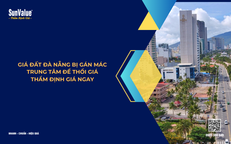 giá đất Đà Nẵng bị thổi giá, thẩm định giá đất Đà Nẵng
