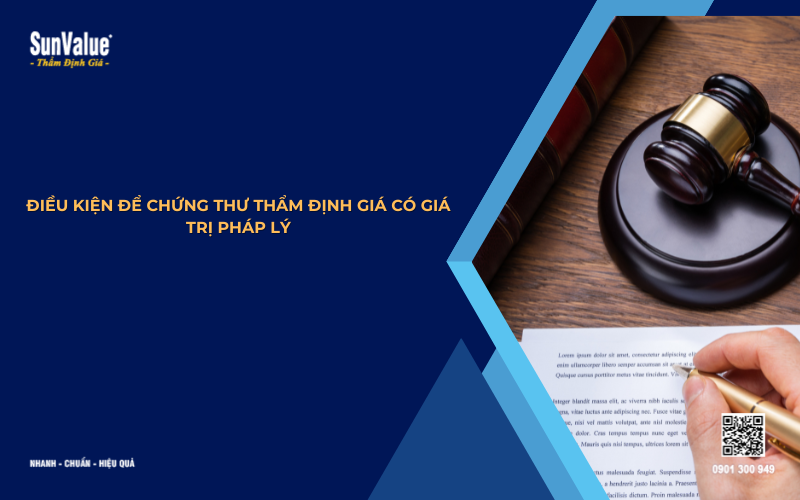 điều kiện để chứng thư thẩm định giá có giá trị pháp lý