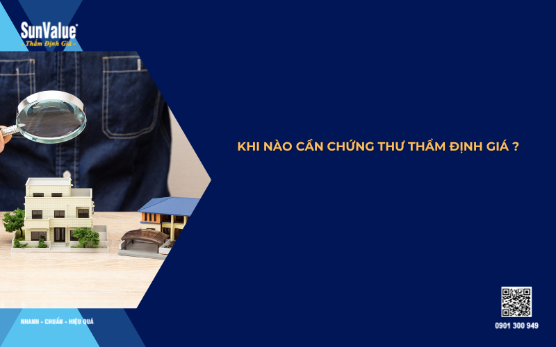 khi nào cần chứng thư thẩm định giá