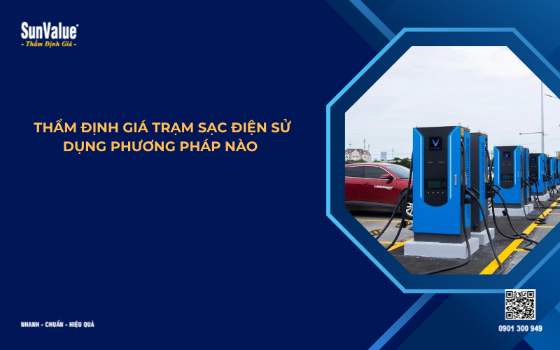 phương pháp thẩm định giá trạm sạc xe điện