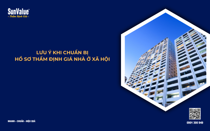 lưu ý thủ tục thẩm định giá nhà ở xã hội