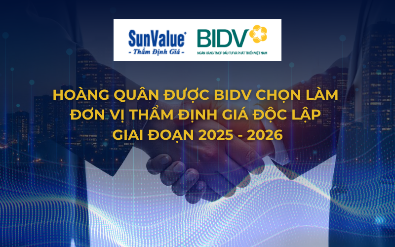 Thẩm định giá Hoàng Quân được BIDV chọn làm đối tác thẩm định giá độc lập