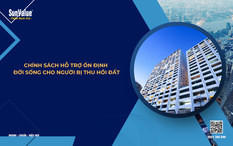 chính sách hỗ trợ ổn định đời sống cho người bị thu hồi đất