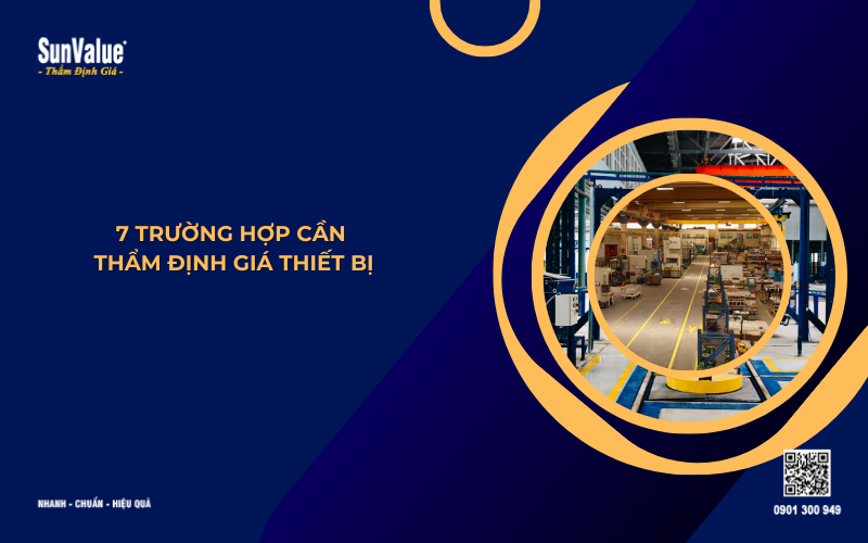 trường hợp cần thẩm định giá thiết bị