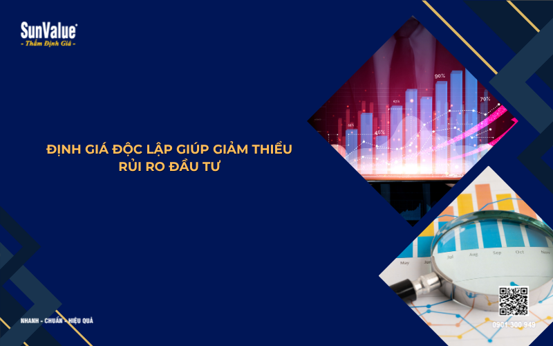 định giá độc lập giảm thiểu rủi ro đầu tư