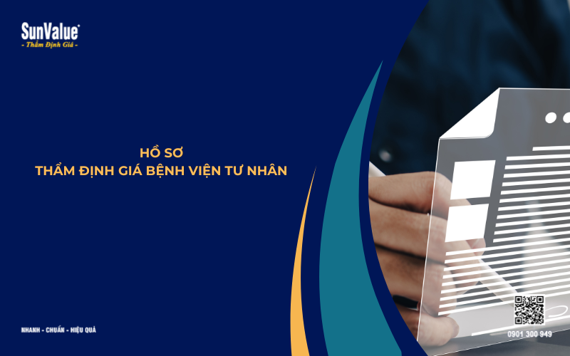 hồ sơ thẩm định giá bệnh viện tư nhân