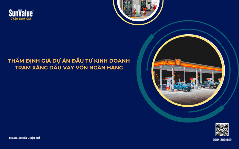Thẩm định giá dự án đầu tư trạm xăng dầu