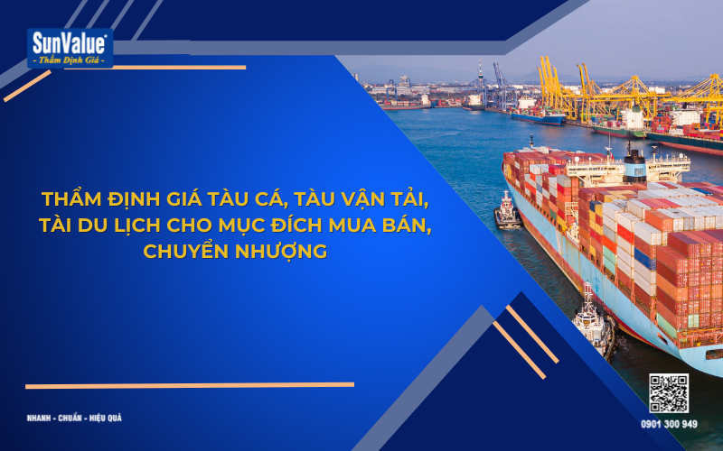 thẩm định giá tàu cá, thẩm định giá tàu vận tải, thẩm định giá tàu du lịch