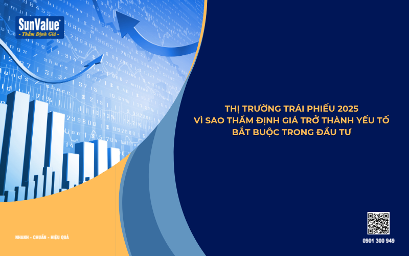 vì sao thẩm định giá trái phiếu doanh nghiệp lại bắt buộc