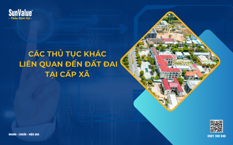 thủ tục đất đai tại xã năm 2025