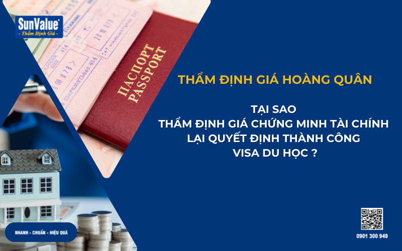 Tầm quan trọng thẩm định giá chứng minh tài chính du học, visa du học 1