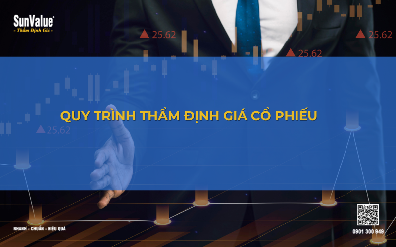 Quy trình thẩm định giá cổ phiếu