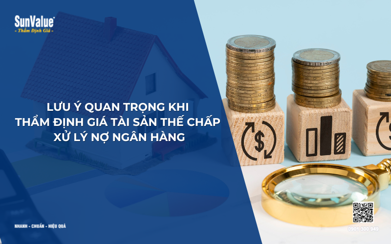 Thẩm định giá tài sản đảm bảo, Thẩm định giá tài sản xử lý nợ