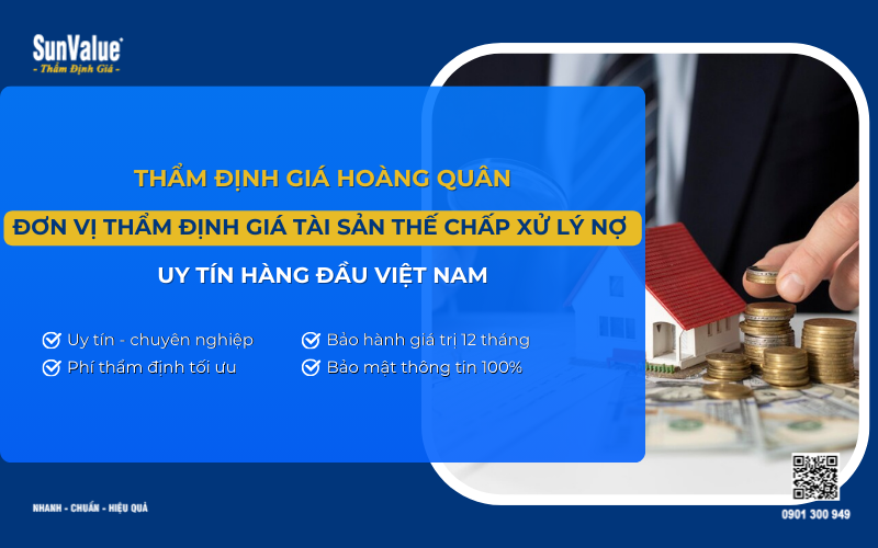 Công ty thẩm định giá tài sản thế chấp xử lý nợ, thẩm định giá tài sản đảm bảo