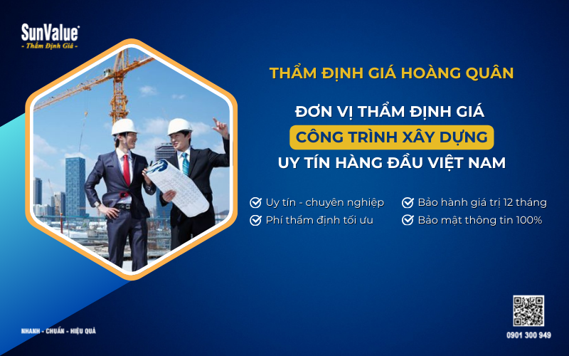 Đơn vị thẩm định giá công trình xây dựng uy tín tại Việt Nam