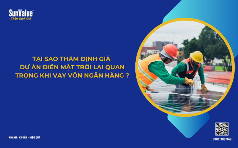 Tại sao định giá dự án đầu tư điện mặt trời lại quan trọng