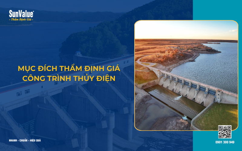 Mục đích thẩm định giá công trình thủy điện
