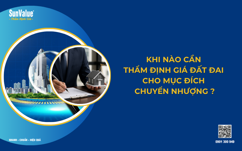 thẩm định giá đất đai, thẩm định giá đất đai cho mục đích chuyển nhượng