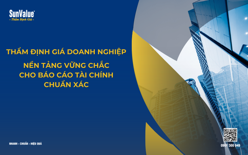 Thẩm định giá doanh nghiệp cho báo cáo tài chính