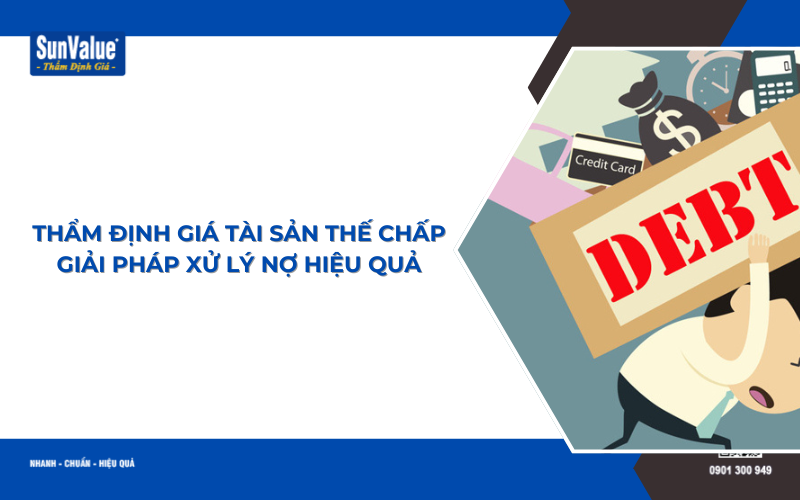 thẩm định giá xử lý nợ ngân hàng