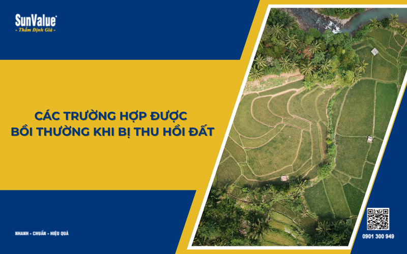 các trường hợp được bồi thường khi bị thu hồi đất